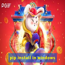 pip install in windows